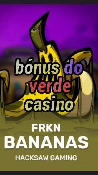 bónus do verde casino-3xn3u5udepyz9m9w5iat.com
